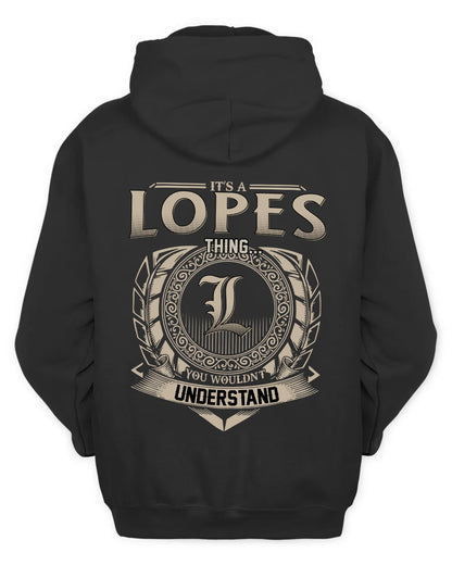 LOPES HH88-K2–Personalized Name Quote Apparel “It’s a/an NAME Thing You Wouldn’t Understand”