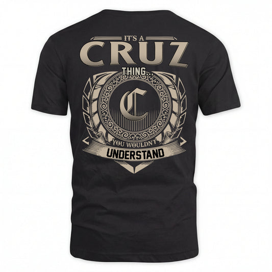 CRUZ HH88-K2–Personalized Name Quote Apparel “It’s an NAME Thing You Wouldn’t Understand”
