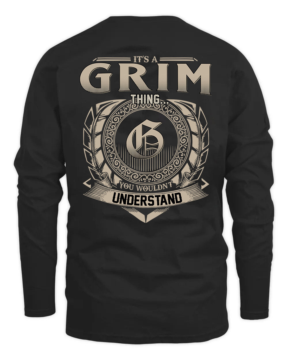 GRIM HH88-K2–Personalized Name Quote Apparel “It’s a/an NAME Thing You Wouldn’t Understand”