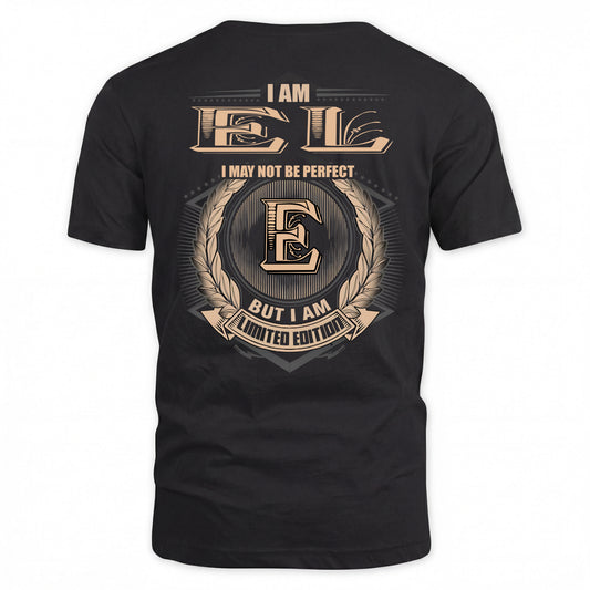 EL 2K-101–Personalized Name Quote Apparel “I Am NAME May Not Be Perfect But I Am Limited Edition”
