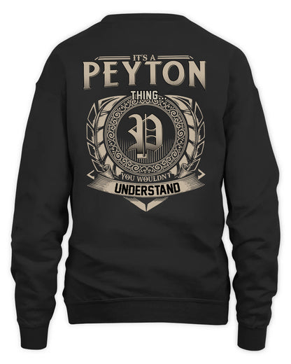 PEYTON HH88-K2–Personalized Name Quote Apparel “It’s a/an NAME Thing You Wouldn’t Understand”