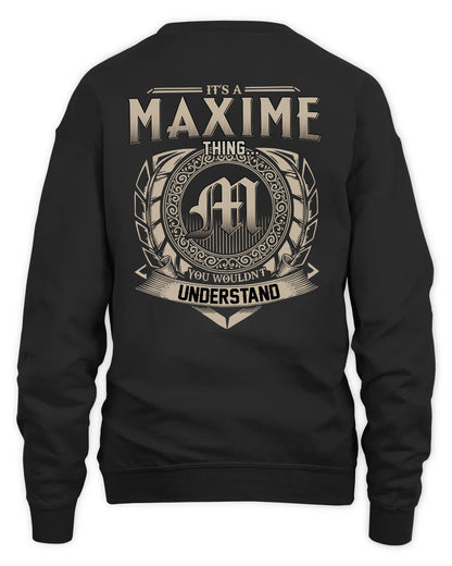 MAXIME HH88-K2–Personalized Name Quote Apparel “It’s a/an NAME Thing You Wouldn’t Understand”