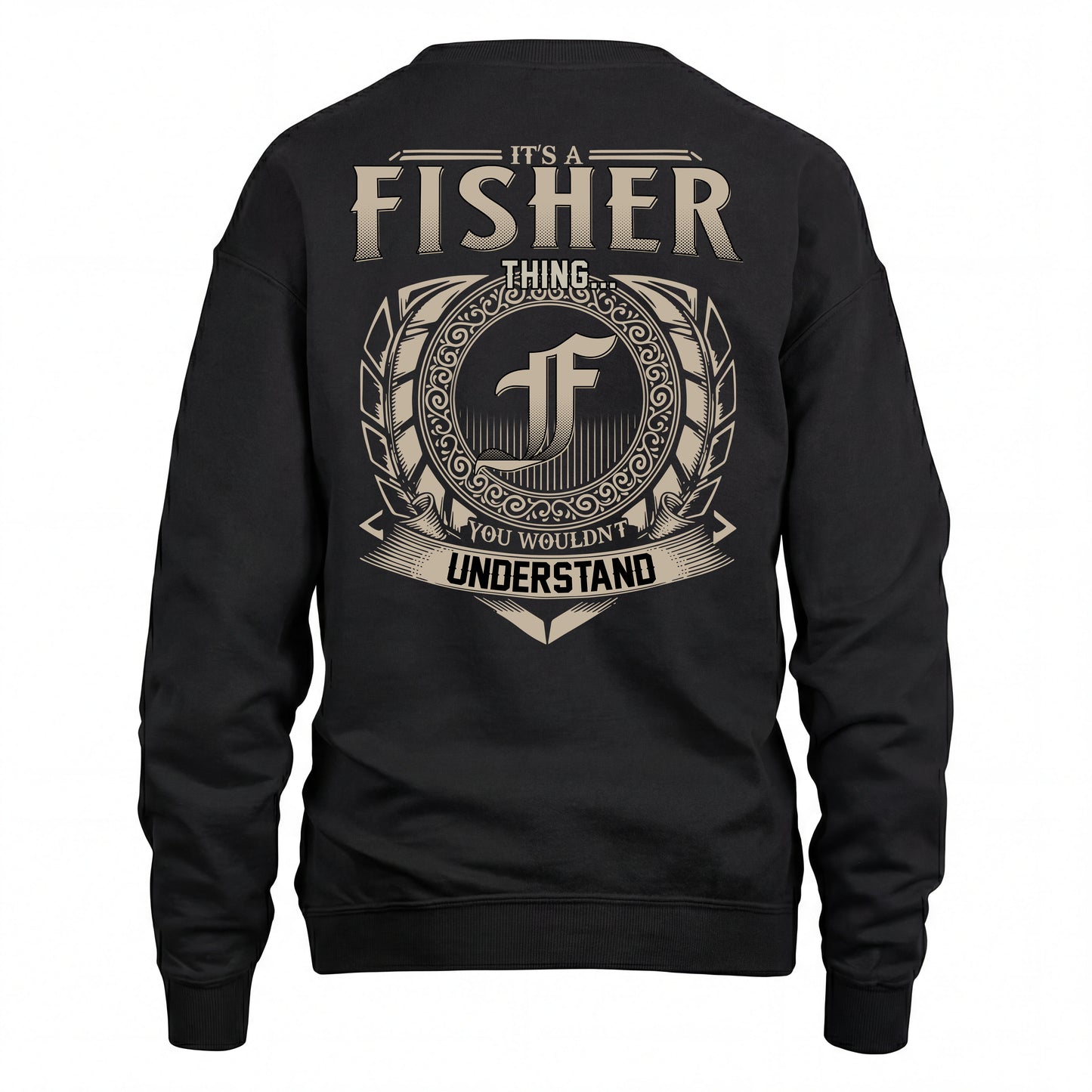 FISHER HH88-K2–Personalized Name Quote Apparel “It’s an NAME Thing You Wouldn’t Understand”