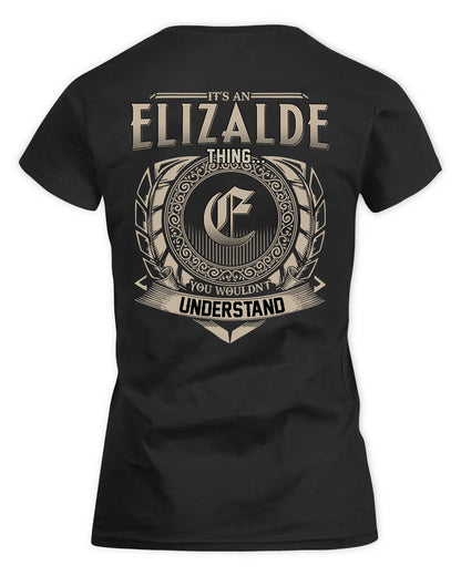 ELIZALDE HH88-K2–Personalized Name Quote Apparel “It’s a/an NAME Thing You Wouldn’t Understand”