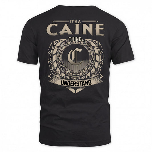 CAINE HH88-K2–Personalized Name Quote Apparel “It’s a/an NAME Thing You Wouldn’t Understand”