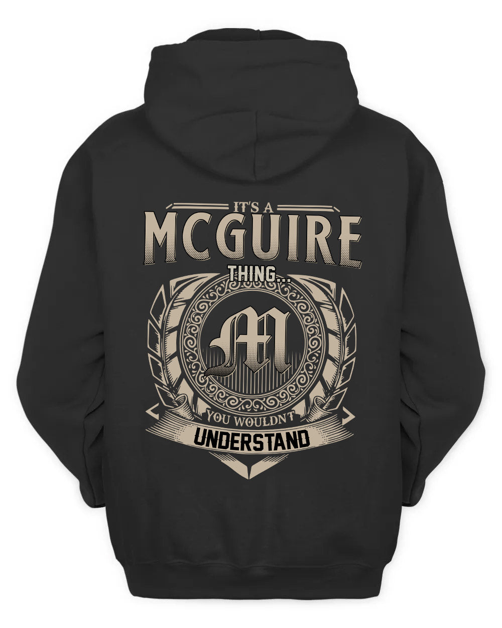 MCGUIRE HH88-K2–Personalized Name Quote Apparel “It’s a/an NAME Thing You Wouldn’t Understand”
