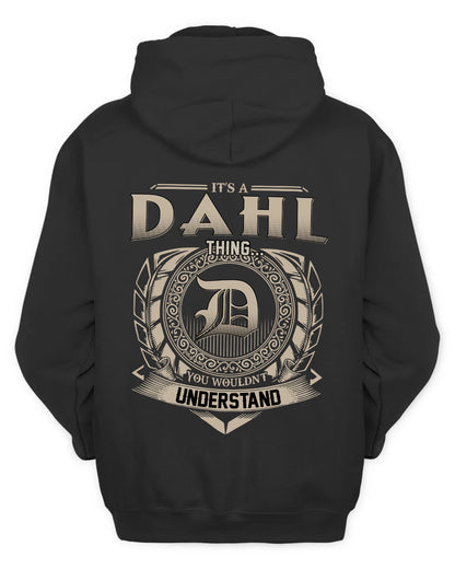 DAHL HH88-K2–Personalized Name Quote Apparel “It’s a/an NAME Thing You Wouldn’t Understand”