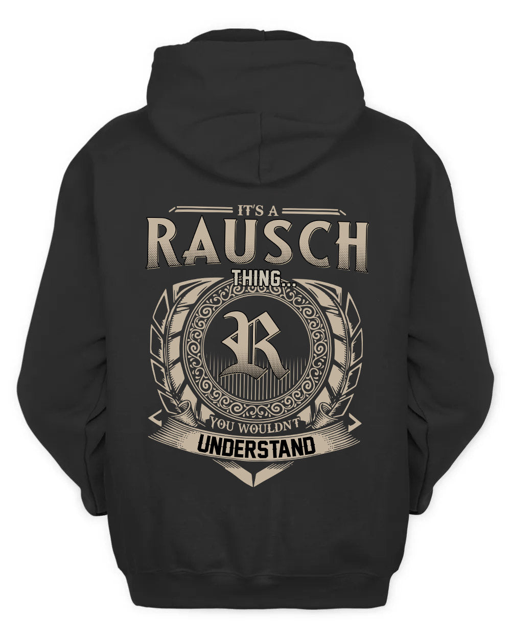 RAUSCH HH88-K2–Personalized Name Quote Apparel “It’s a/an NAME Thing You Wouldn’t Understand”
