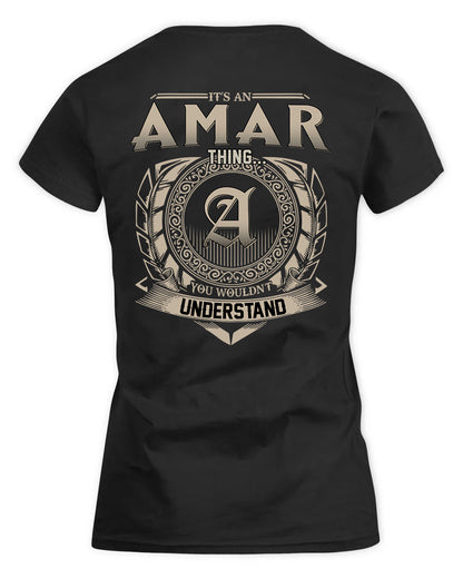 AMAR HH88-K2–Personalized Name Quote Apparel “It’s a/an NAME Thing You Wouldn’t Understand”