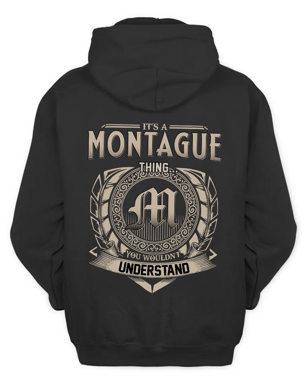 MONTAGUE HH88-K2–Personalized Name Quote Apparel “It’s a/an NAME Thing You Wouldn’t Understand”