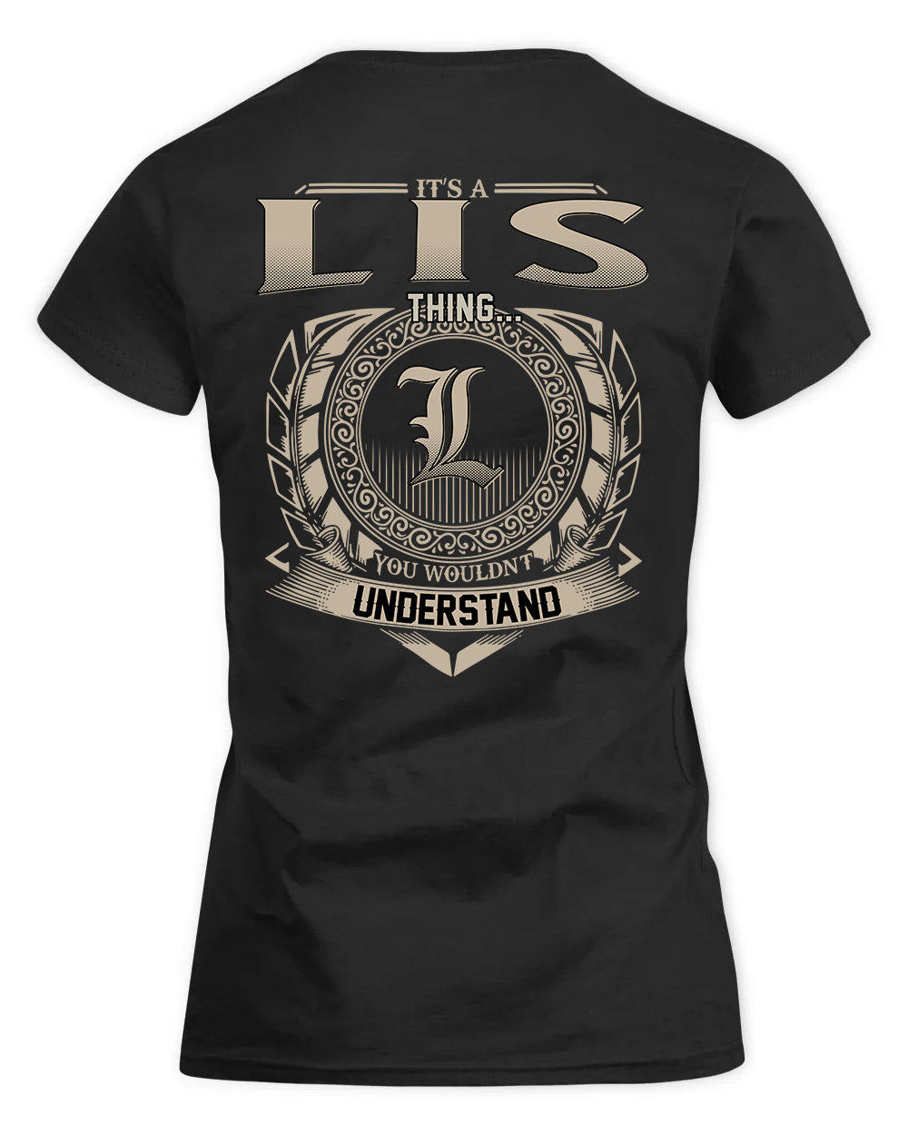 LIS HH88-K2–Personalized Name Quote Apparel “It’s a/an NAME Thing You Wouldn’t Understand”