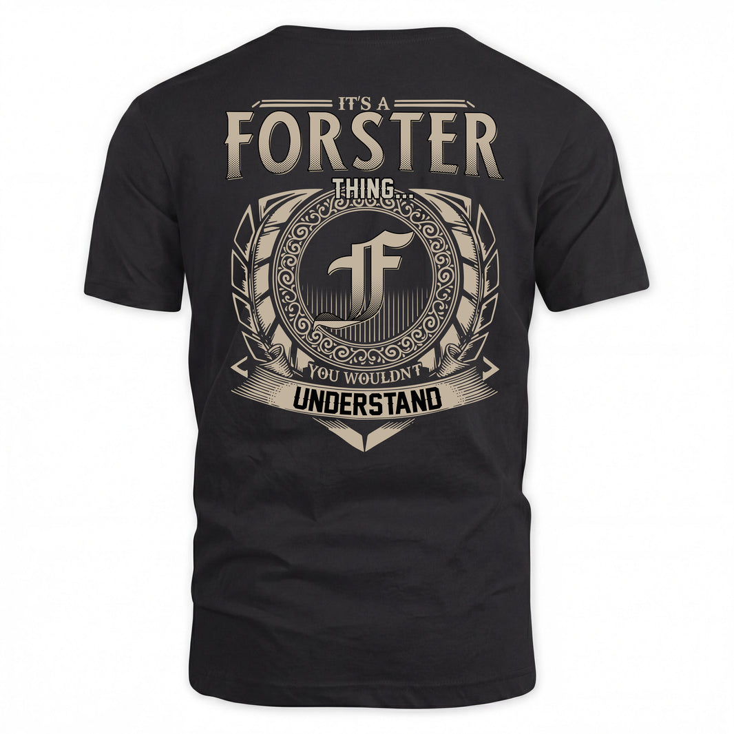 FORSTER HH88-K2–Personalized Name Quote Apparel “It’s a/an NAME Thing You Wouldn’t Understand”
