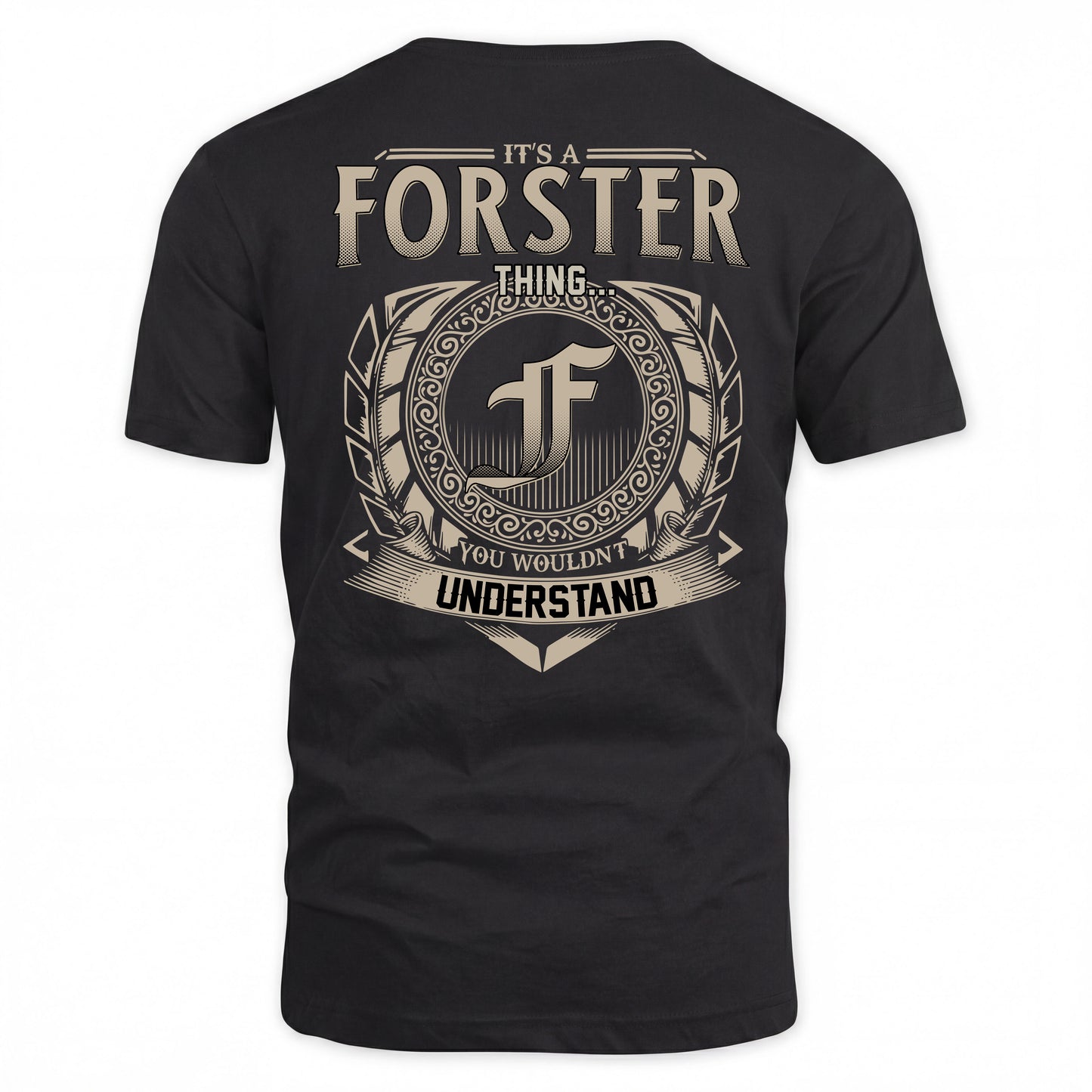FORSTER HH88-K2–Personalized Name Quote Apparel “It’s a/an NAME Thing You Wouldn’t Understand”