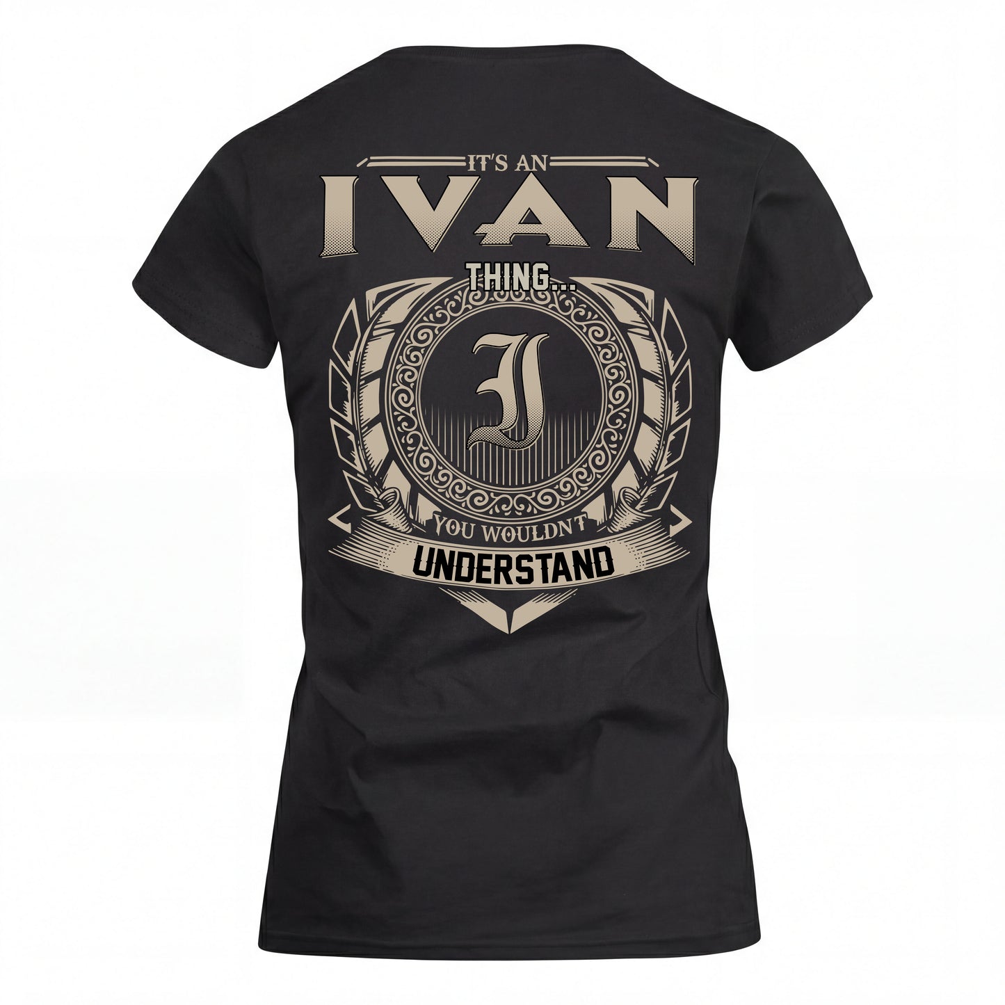 IVAN HH88-K2–Personalized Name Quote Apparel “It’s an NAME Thing You Wouldn’t Understand”