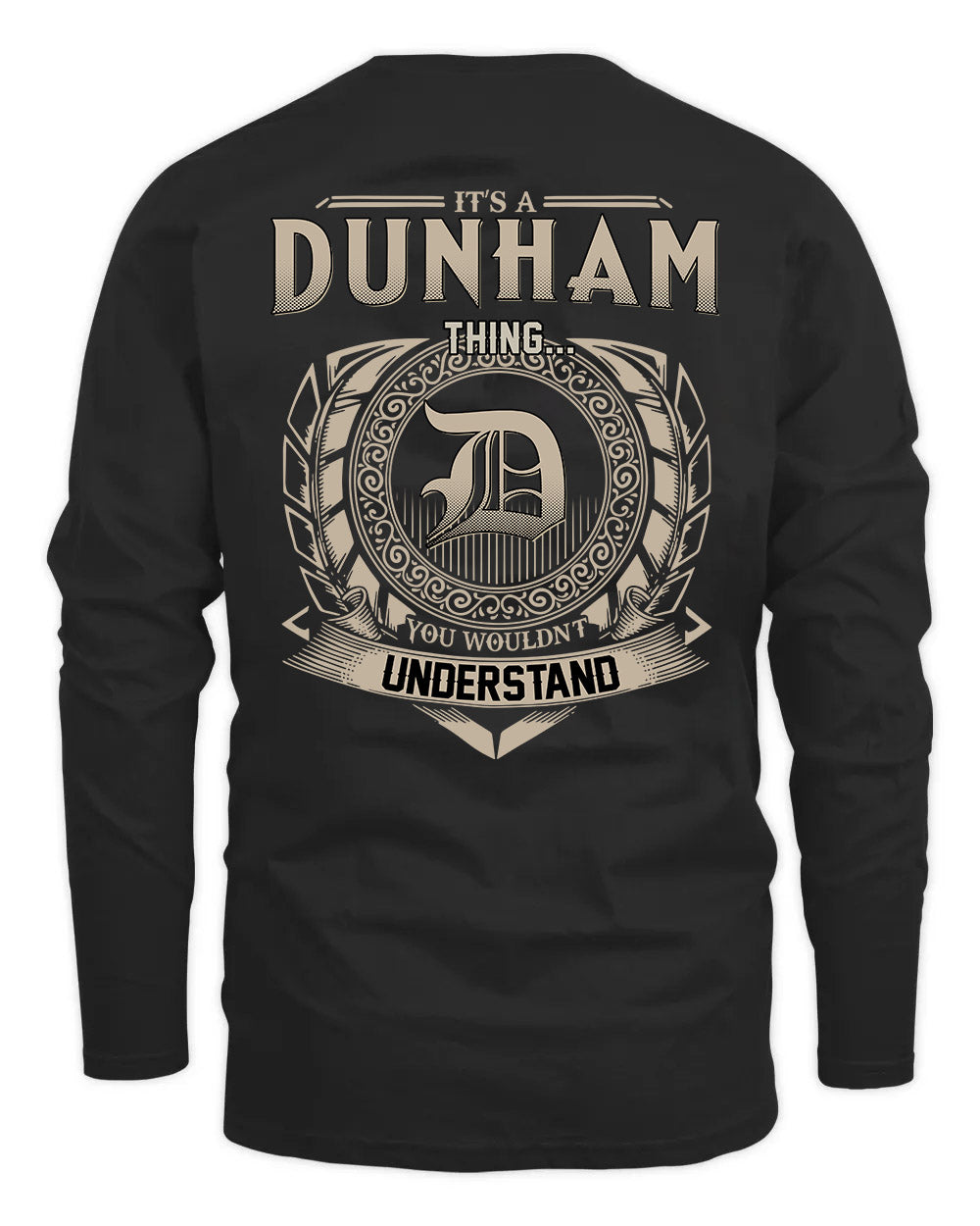 DUNHAM HH88-K2–Personalized Name Quote Apparel “It’s a/an NAME Thing You Wouldn’t Understand”