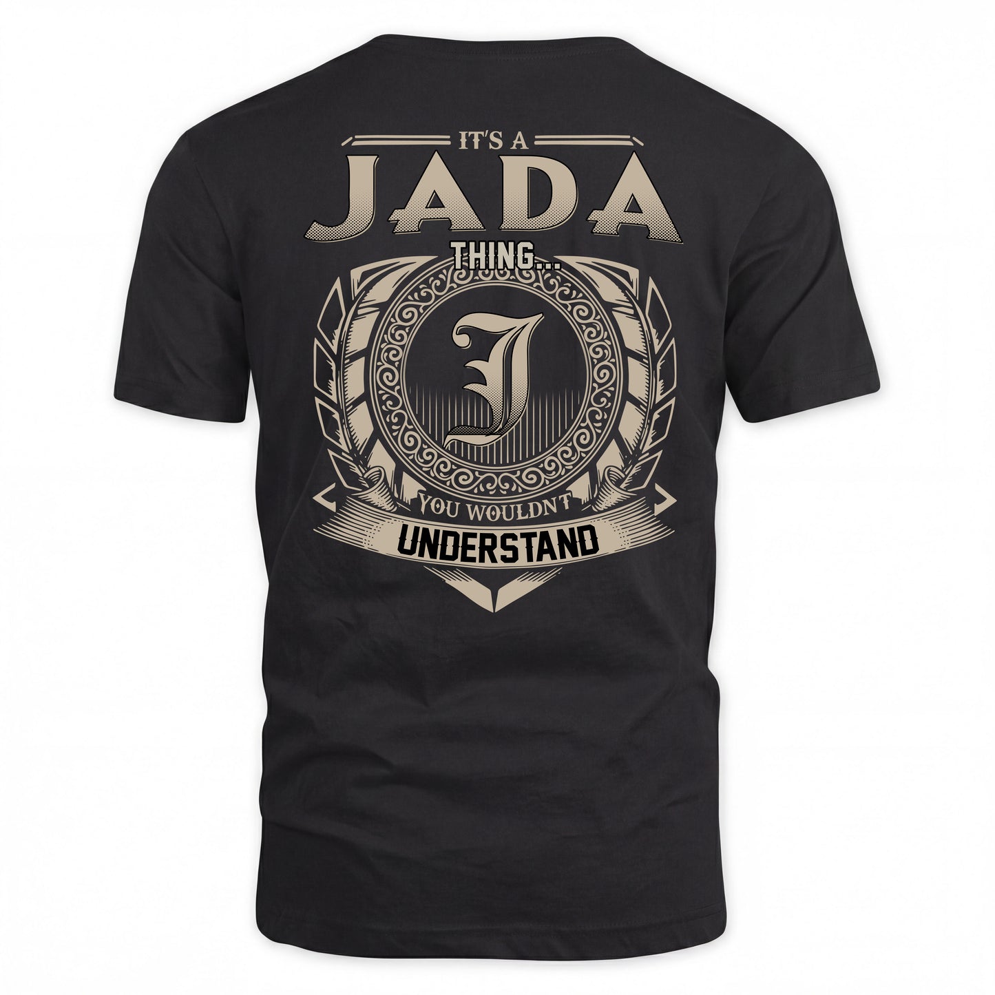 JADA HH88-K2–Personalized Name Quote Apparel “It’s a/an NAME Thing You Wouldn’t Understand”