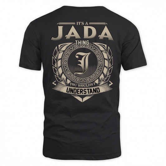 JADA HH88-K2–Personalized Name Quote Apparel “It’s a/an NAME Thing You Wouldn’t Understand”