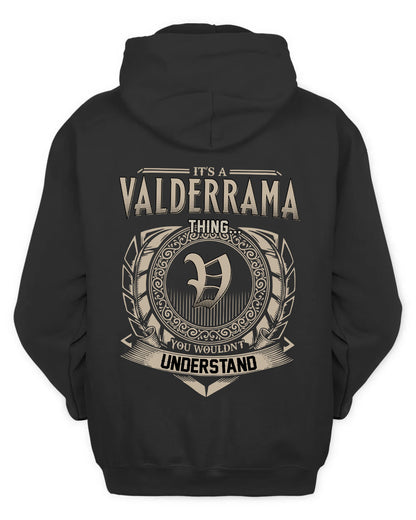 VALDERRAMA HH88-K2–Personalized Name Quote Apparel “It’s a/an NAME Thing You Wouldn’t Understand”