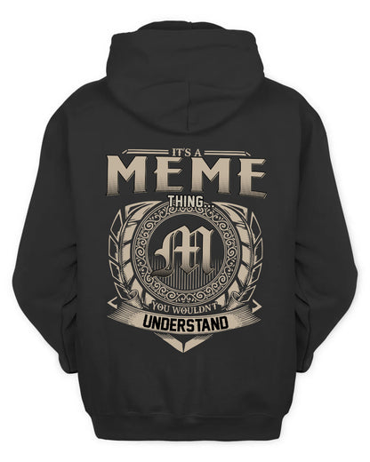 MEME HH88-K2–Personalized Name Quote Apparel “It’s a/an NAME Thing You Wouldn’t Understand”