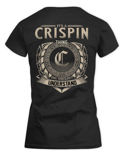 CRISPIN HH88-K2–Personalized Name Quote Apparel “It’s a/an NAME Thing You Wouldn’t Understand”