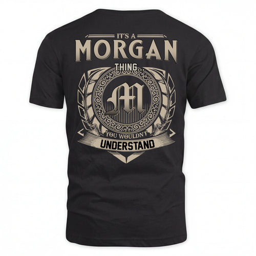 MORGAN HH88-K2–Personalized Name Quote Apparel “It’s an NAME Thing You Wouldn’t Understand”