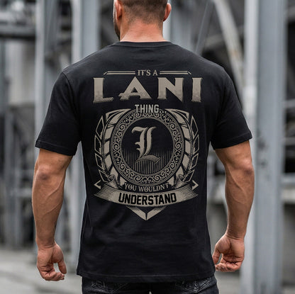 LANI HH88-K2–Personalized Name Quote Apparel “It’s a/an NAME Thing You Wouldn’t Understand”