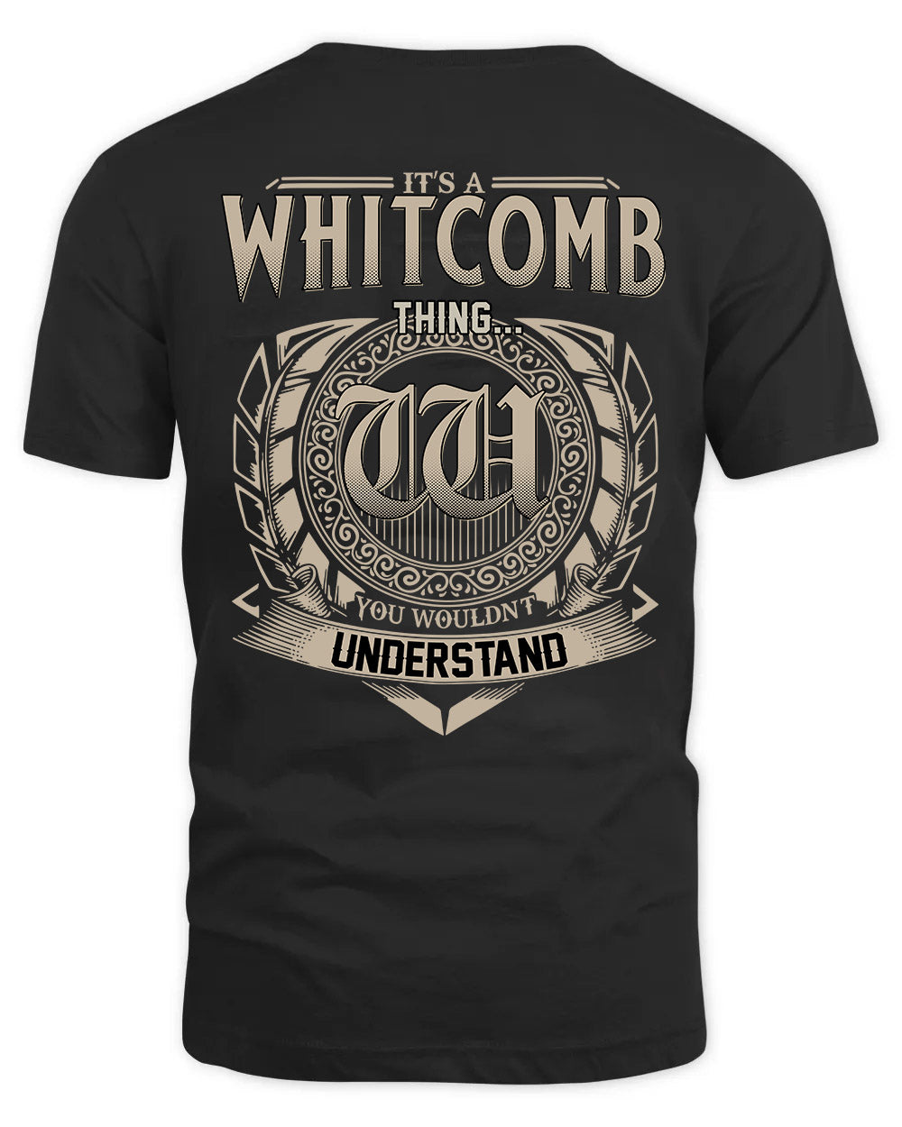 WHITCOMB HH88-K2–Personalized Name Quote Apparel “It’s a/an NAME Thing You Wouldn’t Understand”