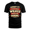 WILKES HH88-K2-106–Personalized Funny Quote Apparel “Life Without NAME Would Be Boring”