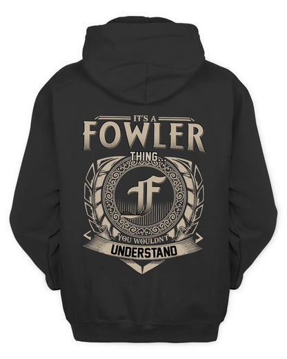 FOWLER HH88-K2–Personalized Name Quote Apparel “It’s a/an NAME Thing You Wouldn’t Understand”