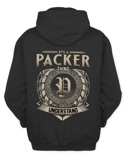 PACKER HH88-K2–Personalized Name Quote Apparel “It’s a/an NAME Thing You Wouldn’t Understand”