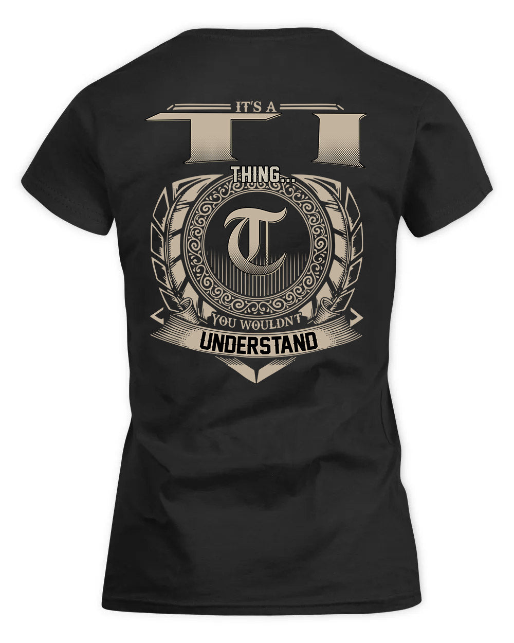TIAGO HH88-K2–Personalized Name Quote Apparel “It’s a/an NAME Thing You Wouldn’t Understand”