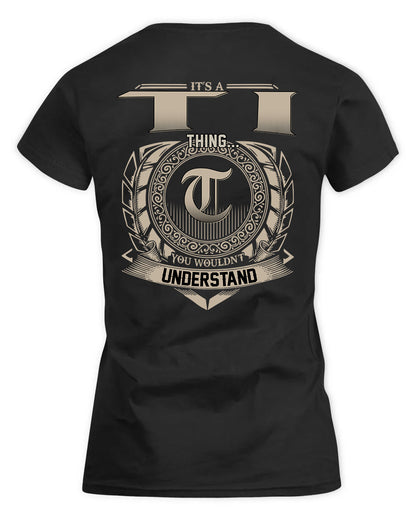 TIAGO HH88-K2–Personalized Name Quote Apparel “It’s a/an NAME Thing You Wouldn’t Understand”