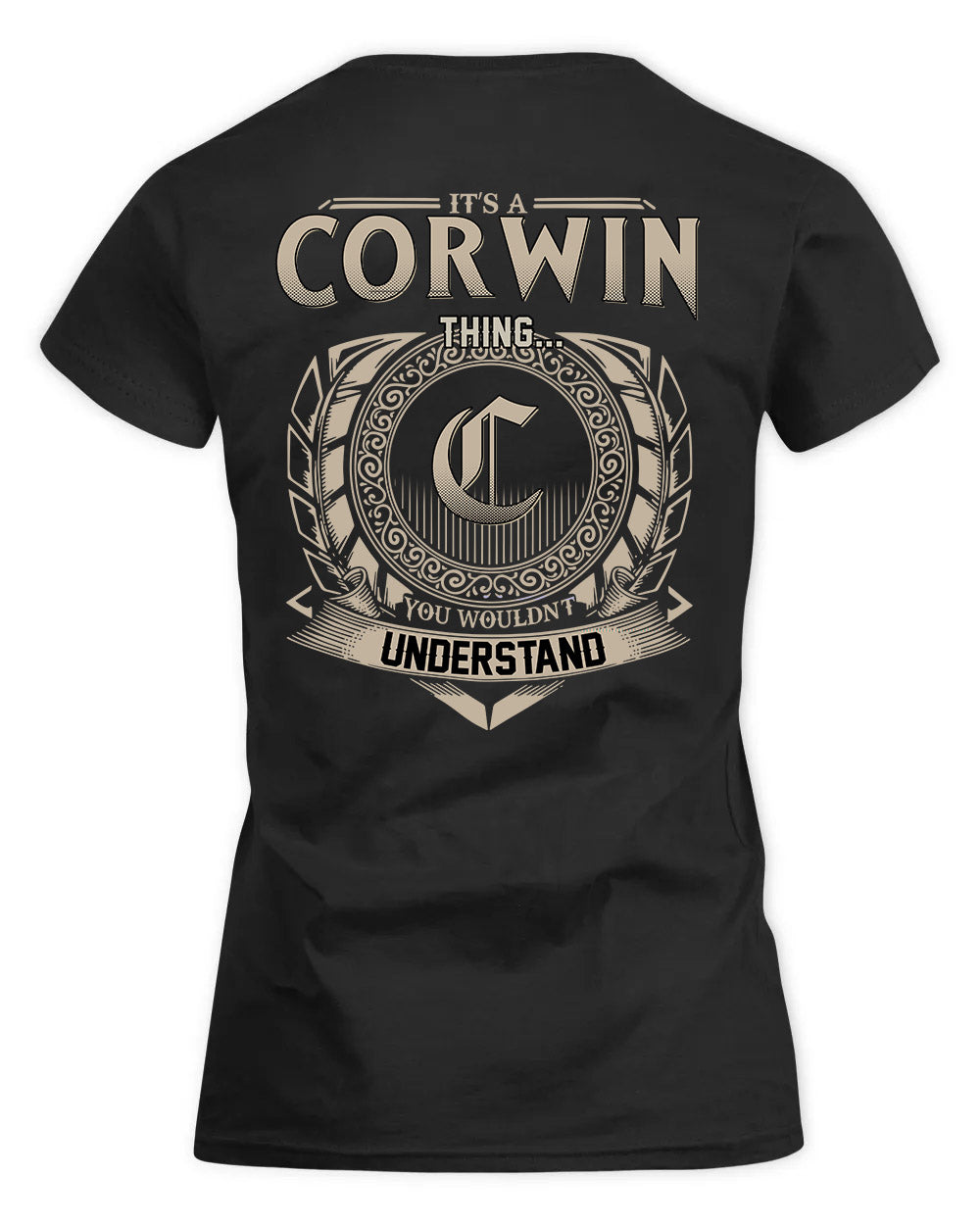 CORWIN HH88-K2–Personalized Name Quote Apparel “It’s a/an NAME Thing You Wouldn’t Understand”