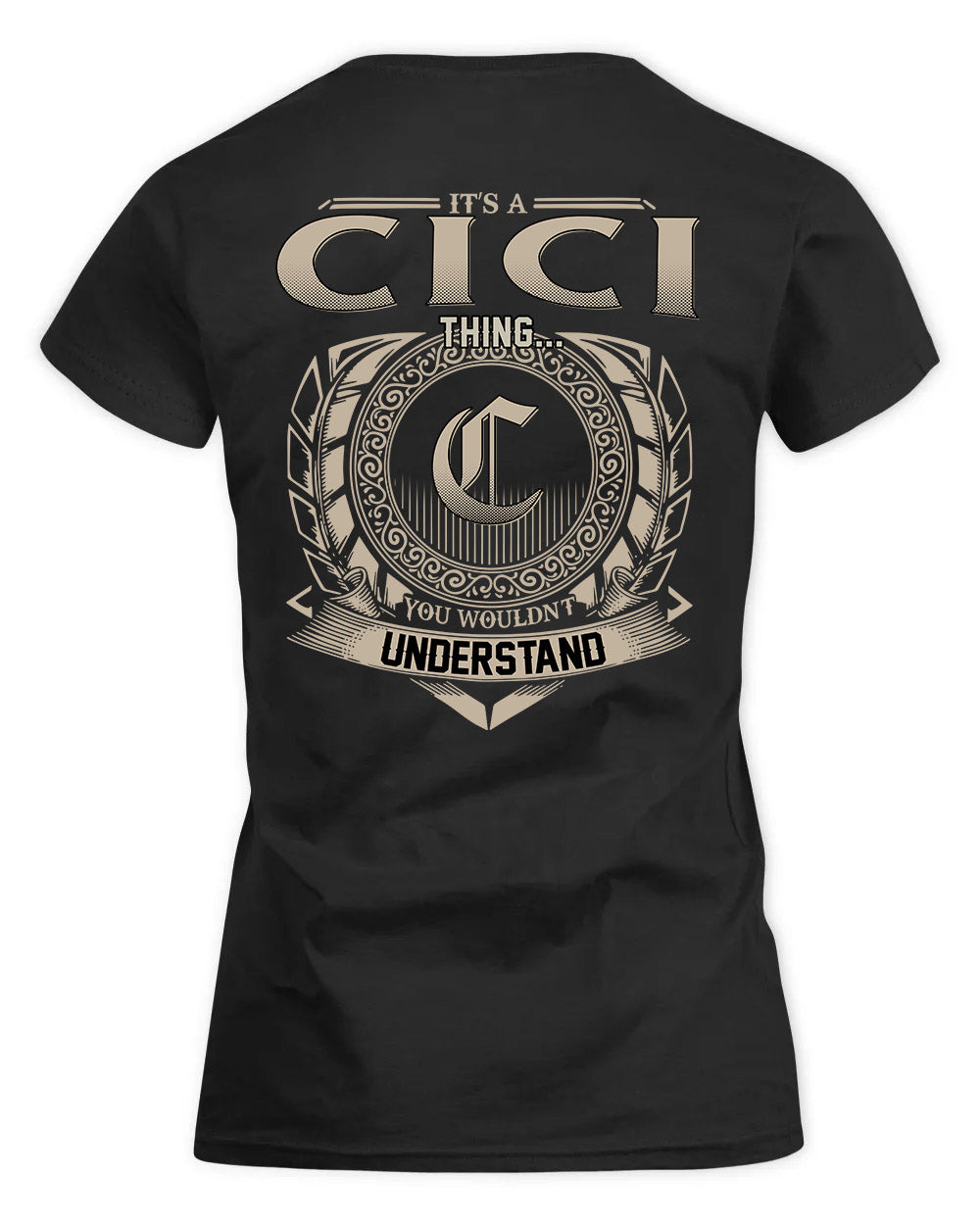 CICI HH88-K2–Personalized Name Quote Apparel “It’s a/an NAME Thing You Wouldn’t Understand”