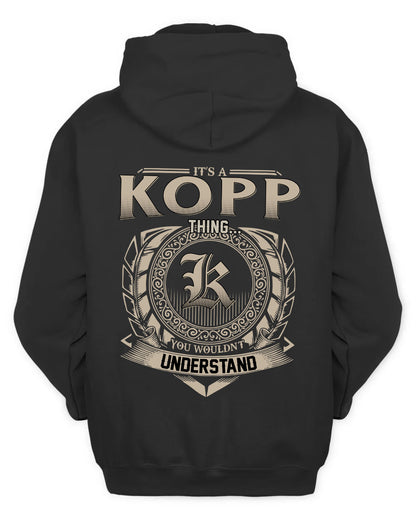 KOPP HH88-K2–Personalized Name Quote Apparel “It’s a/an NAME Thing You Wouldn’t Understand”