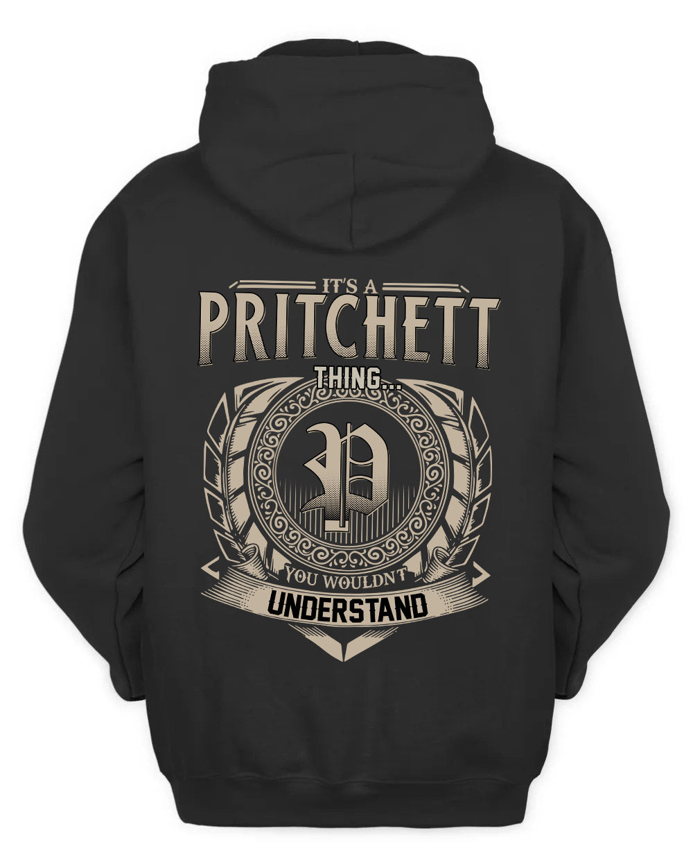 PRITCHETT HH88-K2–Personalized Name Quote Apparel “It’s a/an NAME Thing You Wouldn’t Understand”