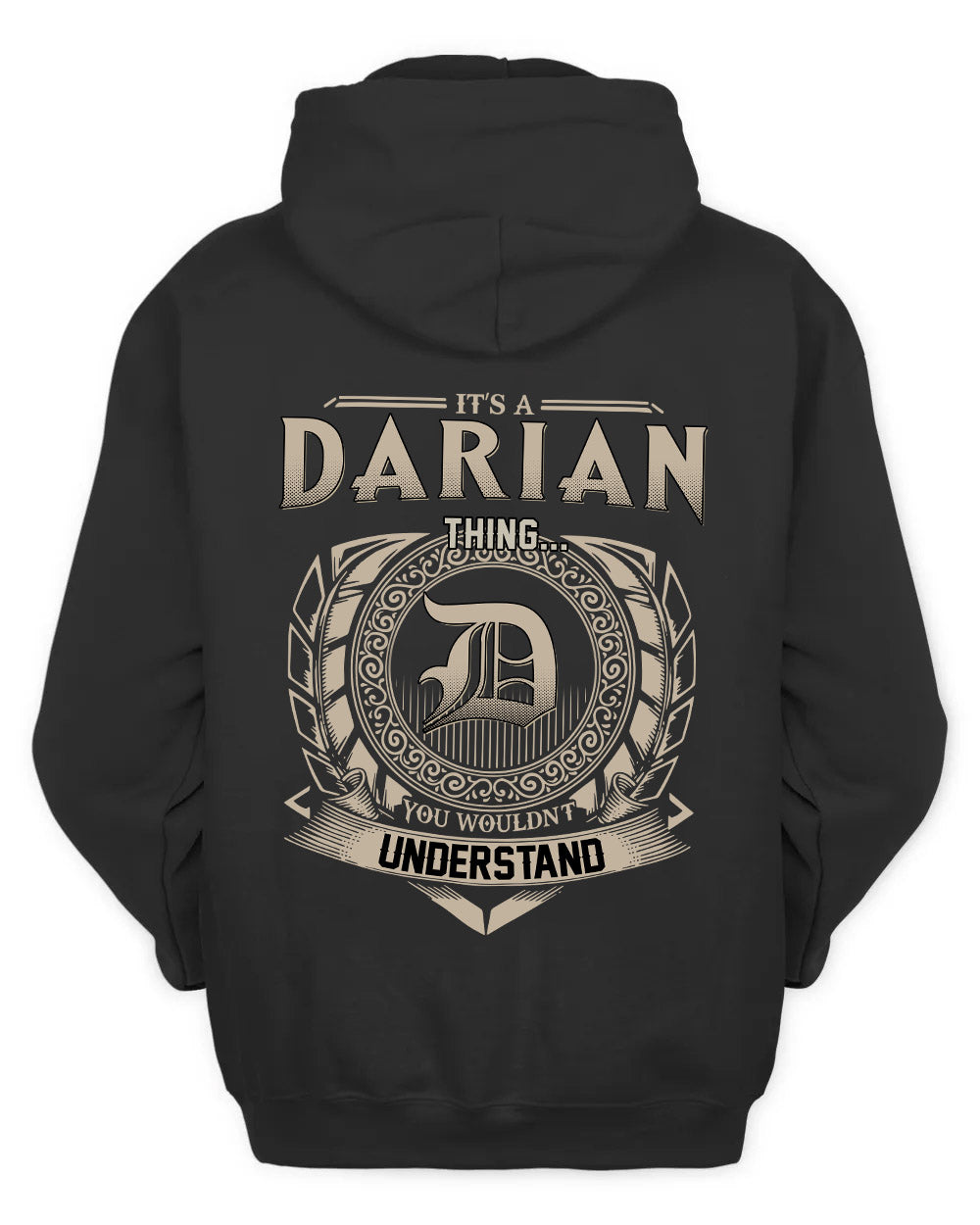 DARIAN HH88-K2–Personalized Name Quote Apparel “It’s a/an NAME Thing You Wouldn’t Understand”