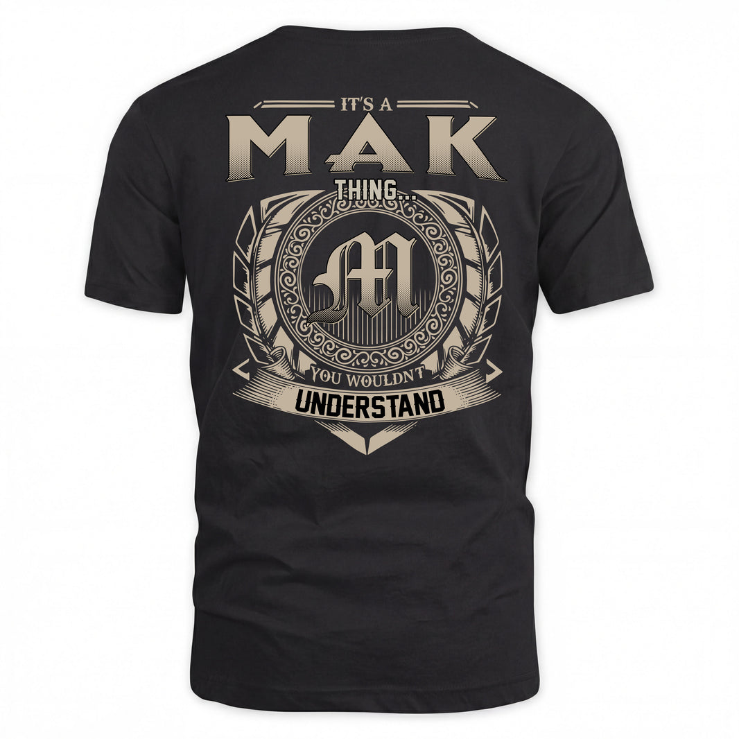 MAK HH88-K2–Personalized Name Quote Apparel “It’s a/an NAME Thing You Wouldn’t Understand”