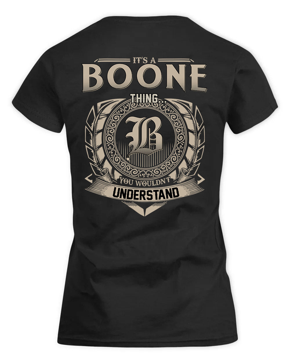 BOONE HH88-K2–Personalized Name Quote Apparel “It’s a/an NAME Thing You Wouldn’t Understand”