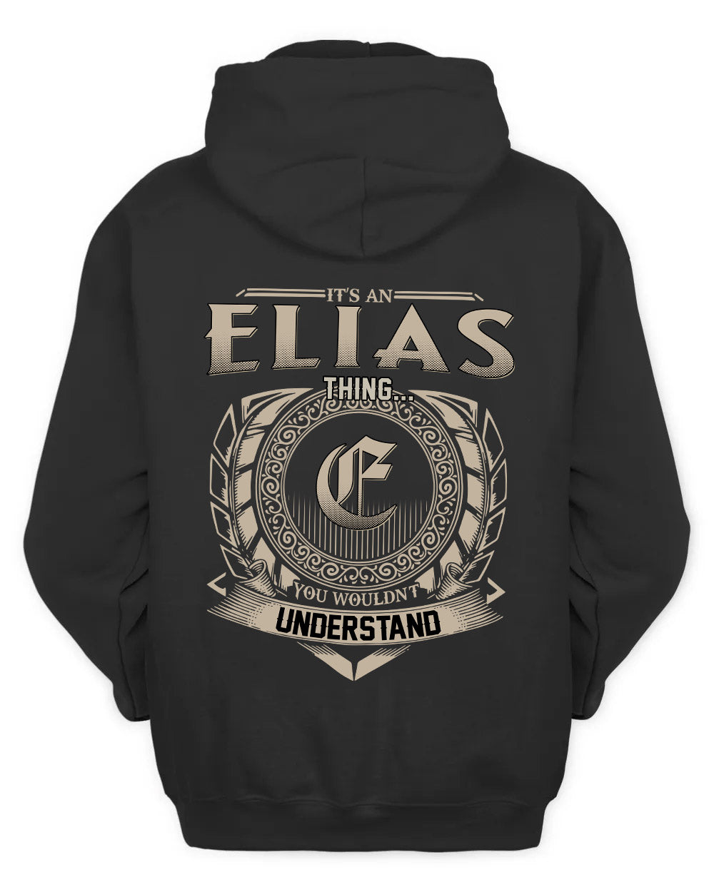 ELIAS HH88-K2–Personalized Name Quote Apparel “It’s a/an NAME Thing You Wouldn’t Understand”