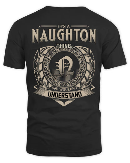 NAUGHTON HH88-K2–Personalized Name Quote Apparel “It’s a/an NAME Thing You Wouldn’t Understand”