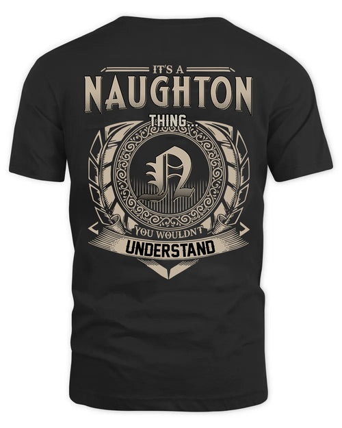 NAUGHTON HH88-K2–Personalized Name Quote Apparel “It’s a/an NAME Thing You Wouldn’t Understand”