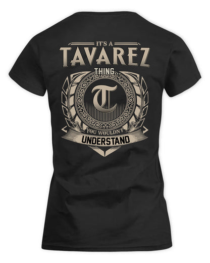 TAVERAS HH88-K2–Personalized Name Quote Apparel “It’s a/an NAME Thing You Wouldn’t Understand”