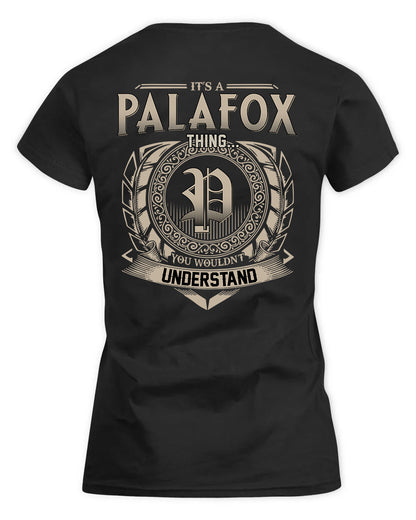 PALENCIA HH88-K2–Personalized Name Quote Apparel “It’s a/an NAME Thing You Wouldn’t Understand”