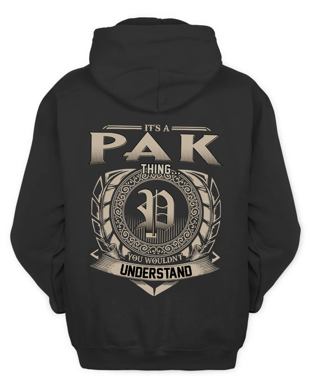PAK HH88-K2–Personalized Name Quote Apparel “It’s a/an NAME Thing You Wouldn’t Understand”