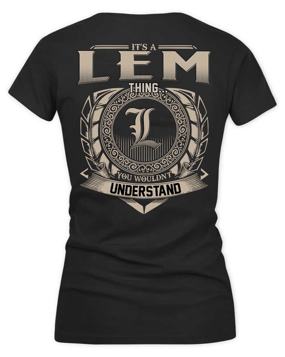 LEMASTER HH88-K2–Personalized Name Quote Apparel “It’s a/an NAME Thing You Wouldn’t Understand”