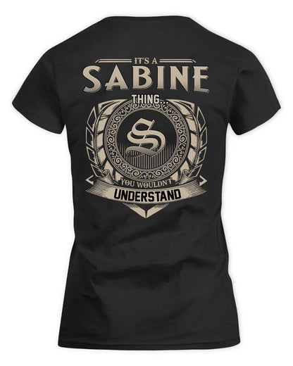 SABINO HH88-K2–Personalized Name Quote Apparel “It’s a/an NAME Thing You Wouldn’t Understand”