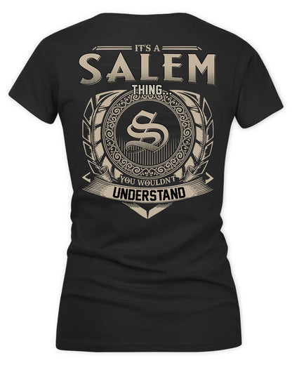 SALEM HH88-K2–Personalized Name Quote Apparel “It’s a/an NAME Thing You Wouldn’t Understand”