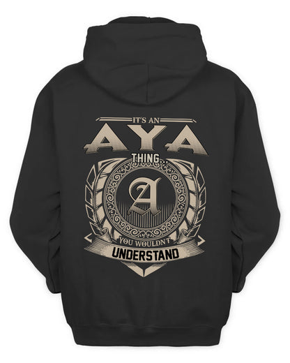 AYA HH88-K2–Personalized Name Quote Apparel “It’s a/an NAME Thing You Wouldn’t Understand”
