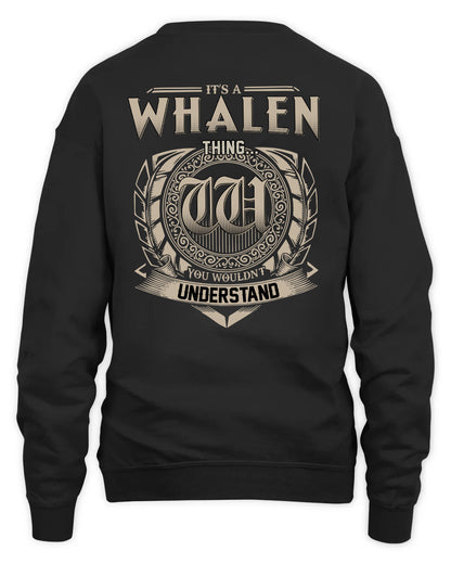 WHALEN HH88-K2–Personalized Name Quote Apparel “It’s a/an NAME Thing You Wouldn’t Understand”